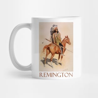 A Sioux Chief by Frederic Remington Mug